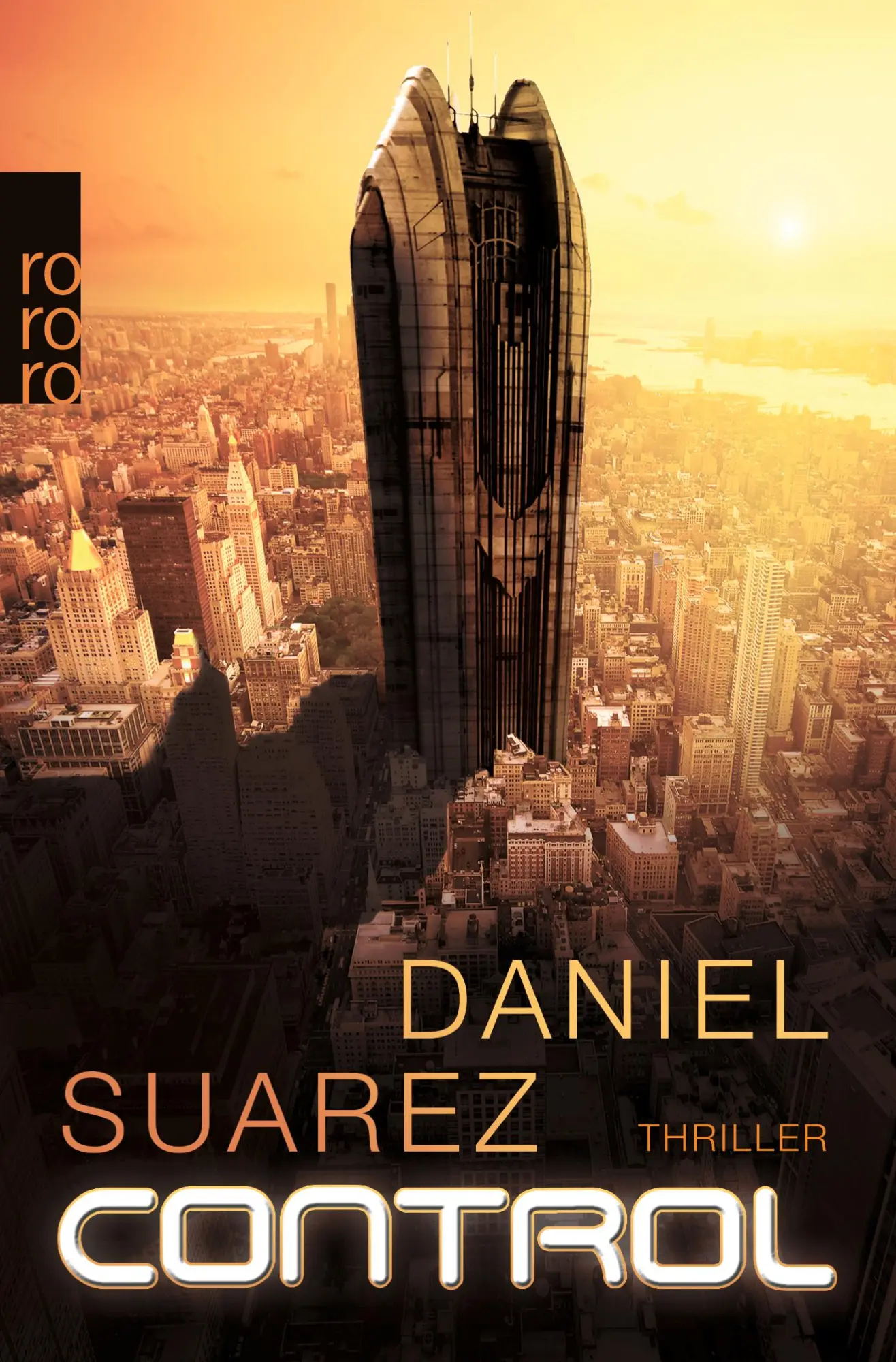 Cover: 9783499268632 | Control | Daniel Suarez | Taschenbuch | 496 S. | Deutsch | 2014
