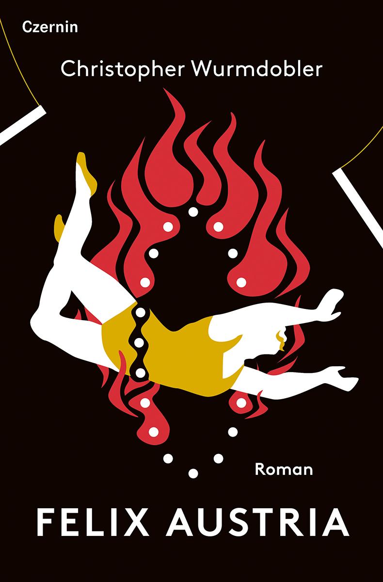 Cover: 9783707608632 | Felix Austria | Roman | Christopher Wurmdobler | Buch | 304 S. | 2025