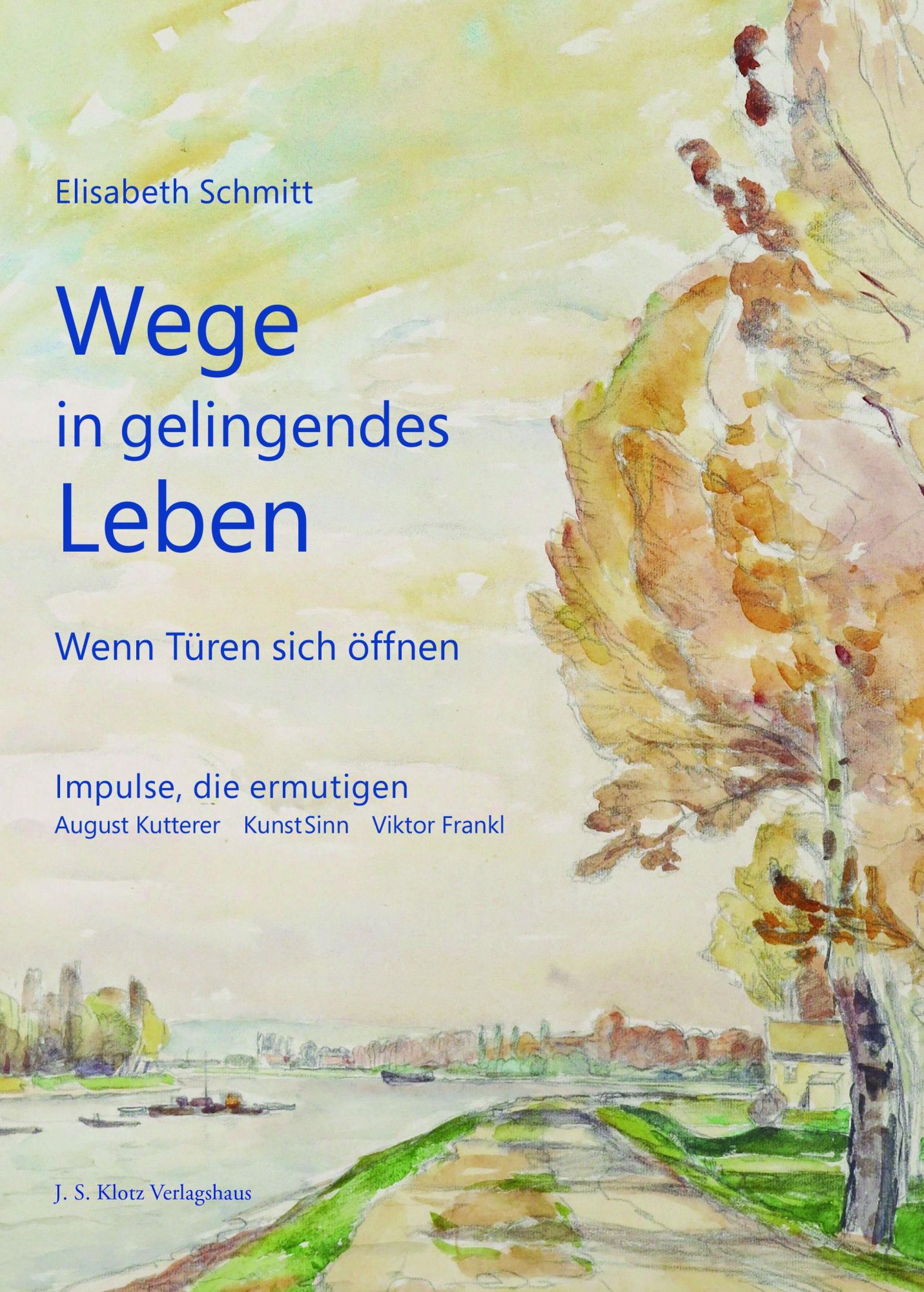 Cover: 9783948968632 | Wege in gelingendes Leben | Elisabeth Schmitt | Buch | 144 S. | 2021