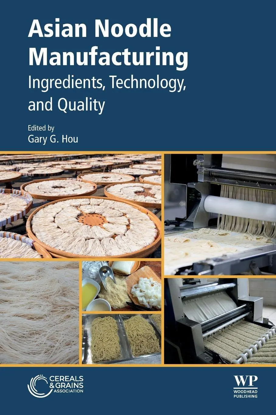 Cover: 9780128128732 | Asian Noodle Manufacturing | Ingredients, Technology, and Quality