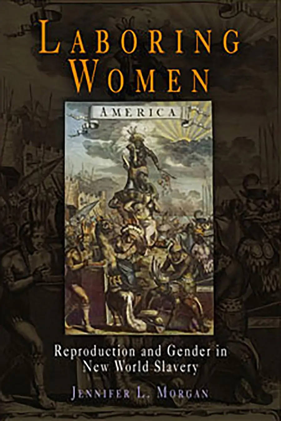 Cover: 9780812218732 | Laboring Women | Reproduction and Gender in New World Slavery | Morgan