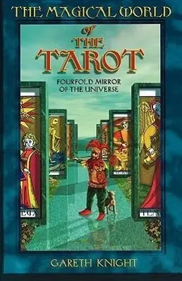Cover: 9780877288732 | Magical World of the Tarot | Fourfold Mirror of the Universe | Knight