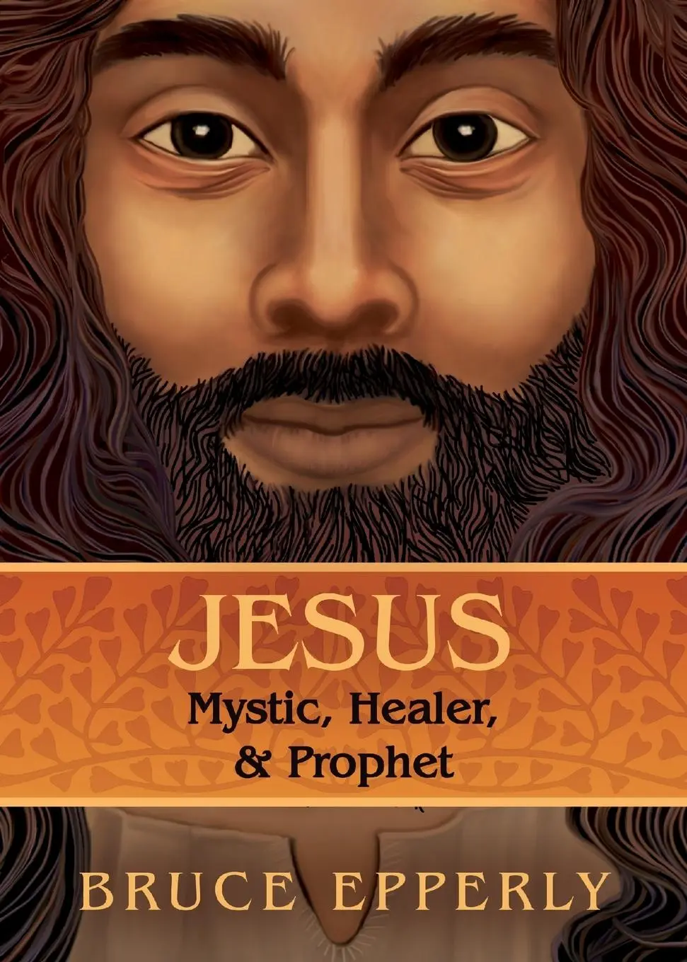 Cover: 9781625248732 | Jesus | Mystic, Healer, and Prophet | Bruce Epperly | Taschenbuch