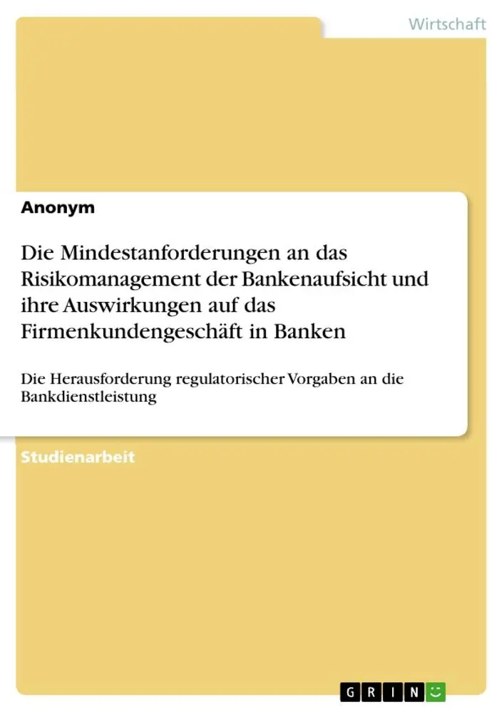 Cover: 9783346008732 | Die Mindestanforderungen an das Risikomanagement der Bankenaufsicht...
