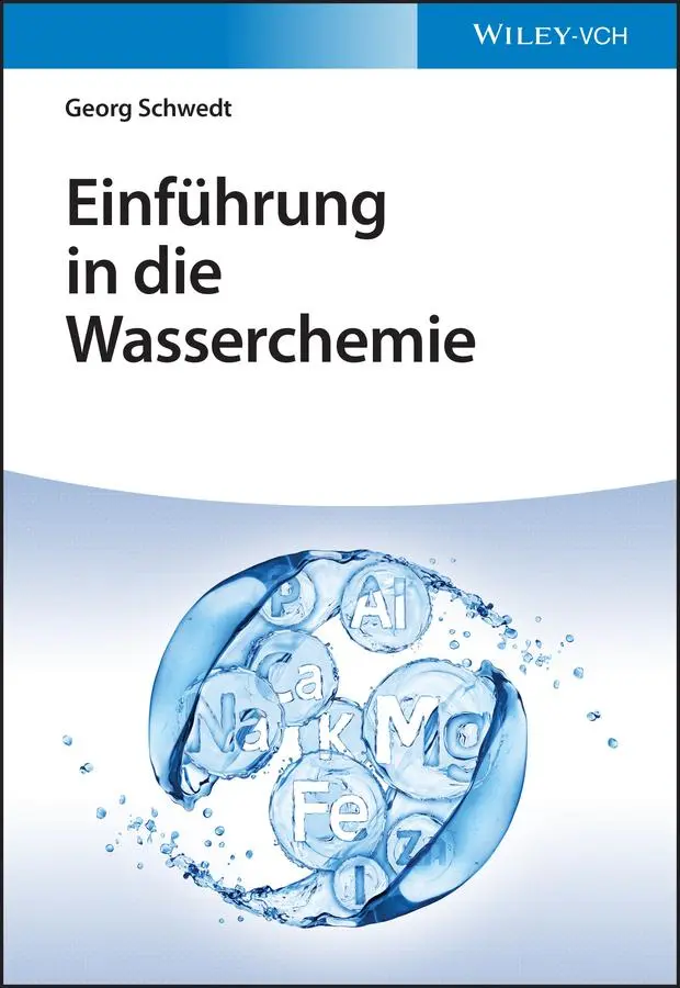 Cover: 9783527348732 | Einführung in die Wasserchemie | Georg Schwedt | Taschenbuch | VIII Cover: 9783527348732 | Einführung in die Wasserchemie | Georg Schwedt | Taschenbuch | VIII