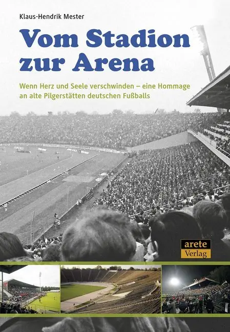 Cover: 9783942468732 | Vom Stadion zur Arena | Klaus-Hendrik Mester | Taschenbuch | 176 S.