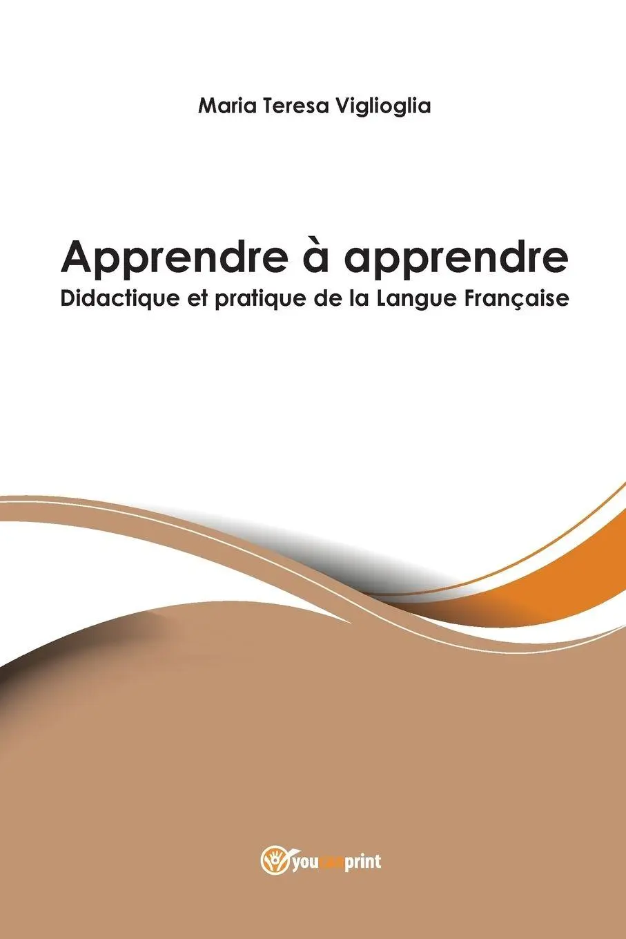 Cover: 9788891178732 | Apprendre à apprendre - Didactique et pratique de la Langue Française