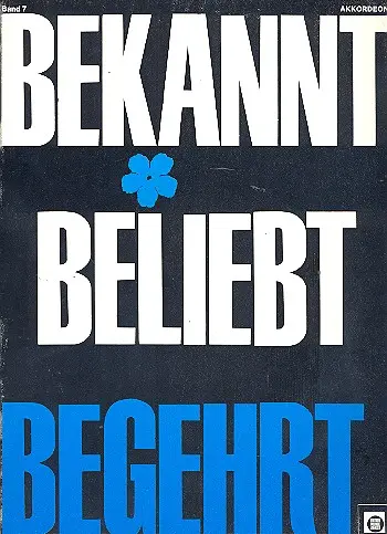 Cover: 9790009008732 | Bekannt beliebt begehrt Band 7 für Akkordeon | Melodie-Edition