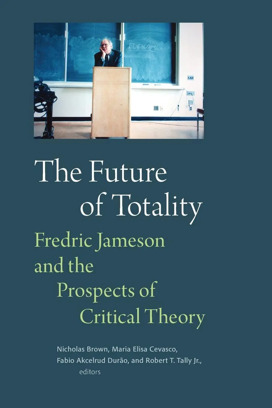 Cover: 9781478038832 | The Future of Totality | Fabio Akcelrud Durao (u. a.) | Taschenbuch