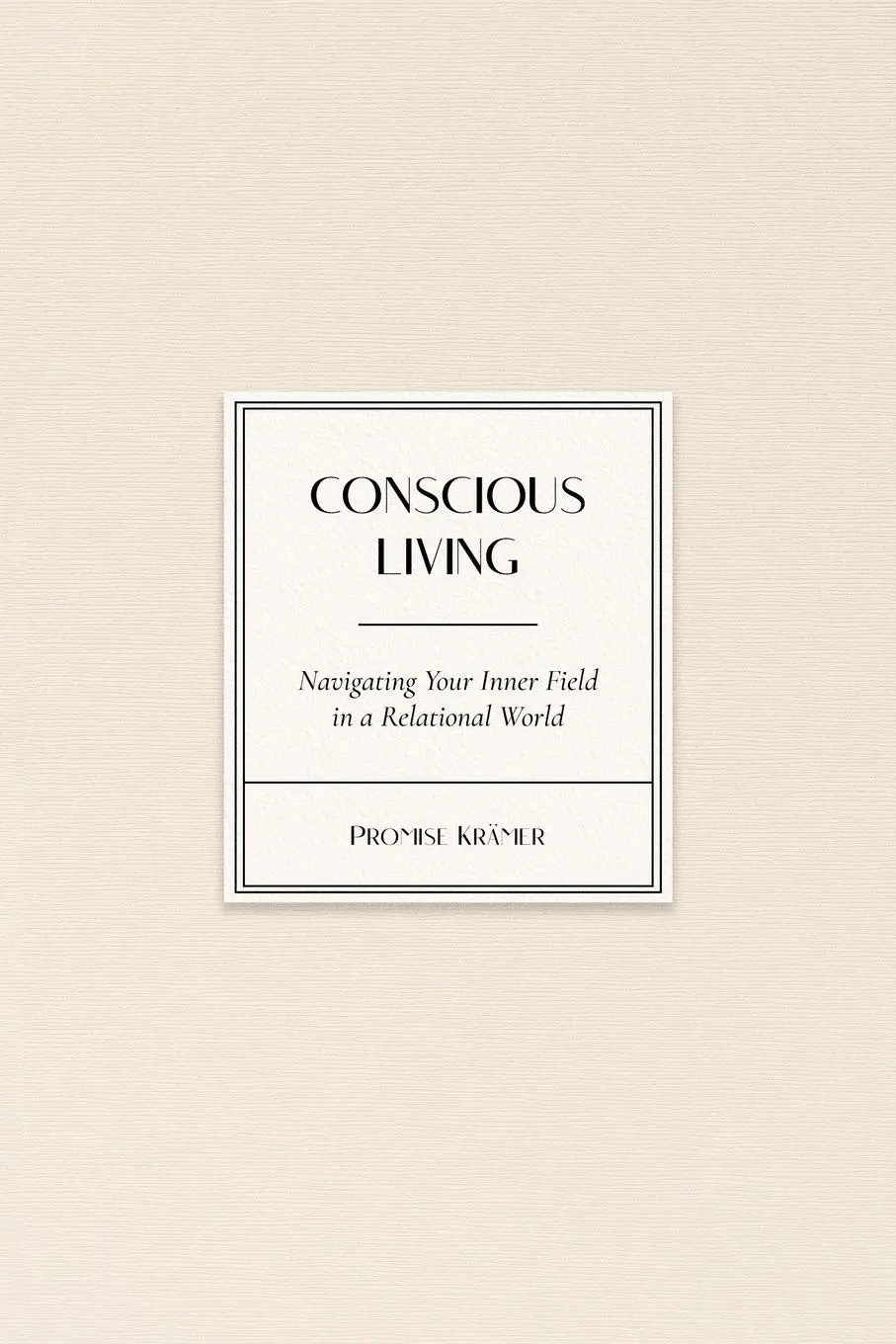 Cover: 9783000868832 | Conscious Living | Promise Krämer | Taschenbuch | Englisch | 2026