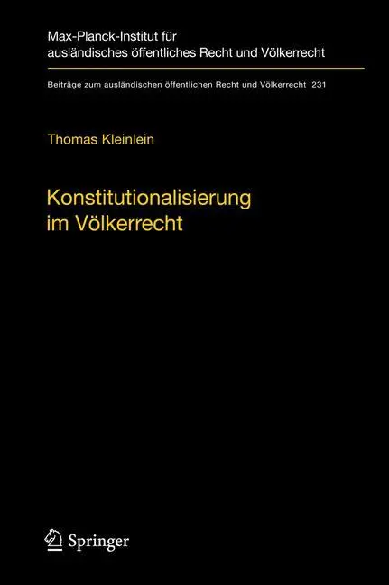 Cover: 9783642248832 | Konstitutionalisierung im Völkerrecht | Thomas Kleinlein | Buch | xlii