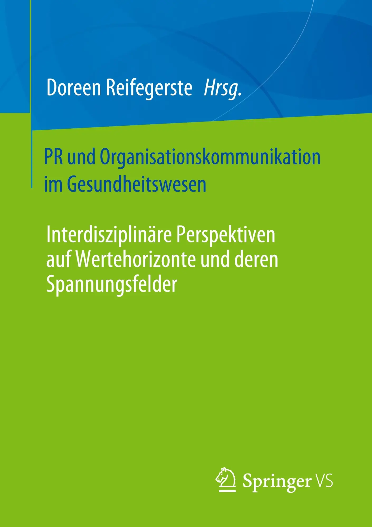 Cover: 9783658328832 | PR und Organisationskommunikation im Gesundheitswesen | Reifegerste