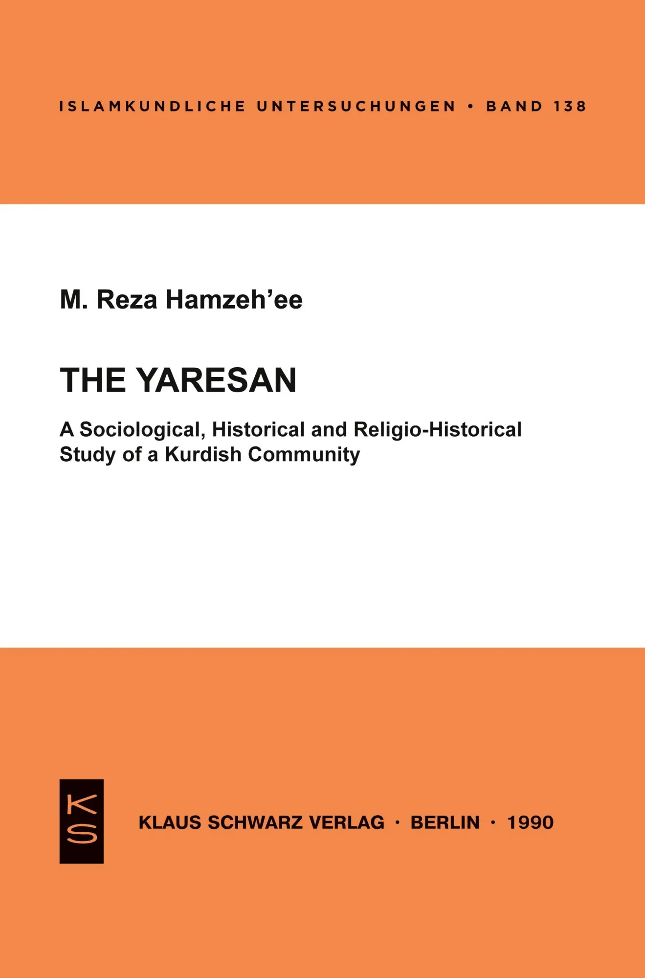 Cover: 9783922968832 | The Yaresan | M. Reza Hamzeh'ee | Taschenbuch | ISSN | 308 S. | 1991