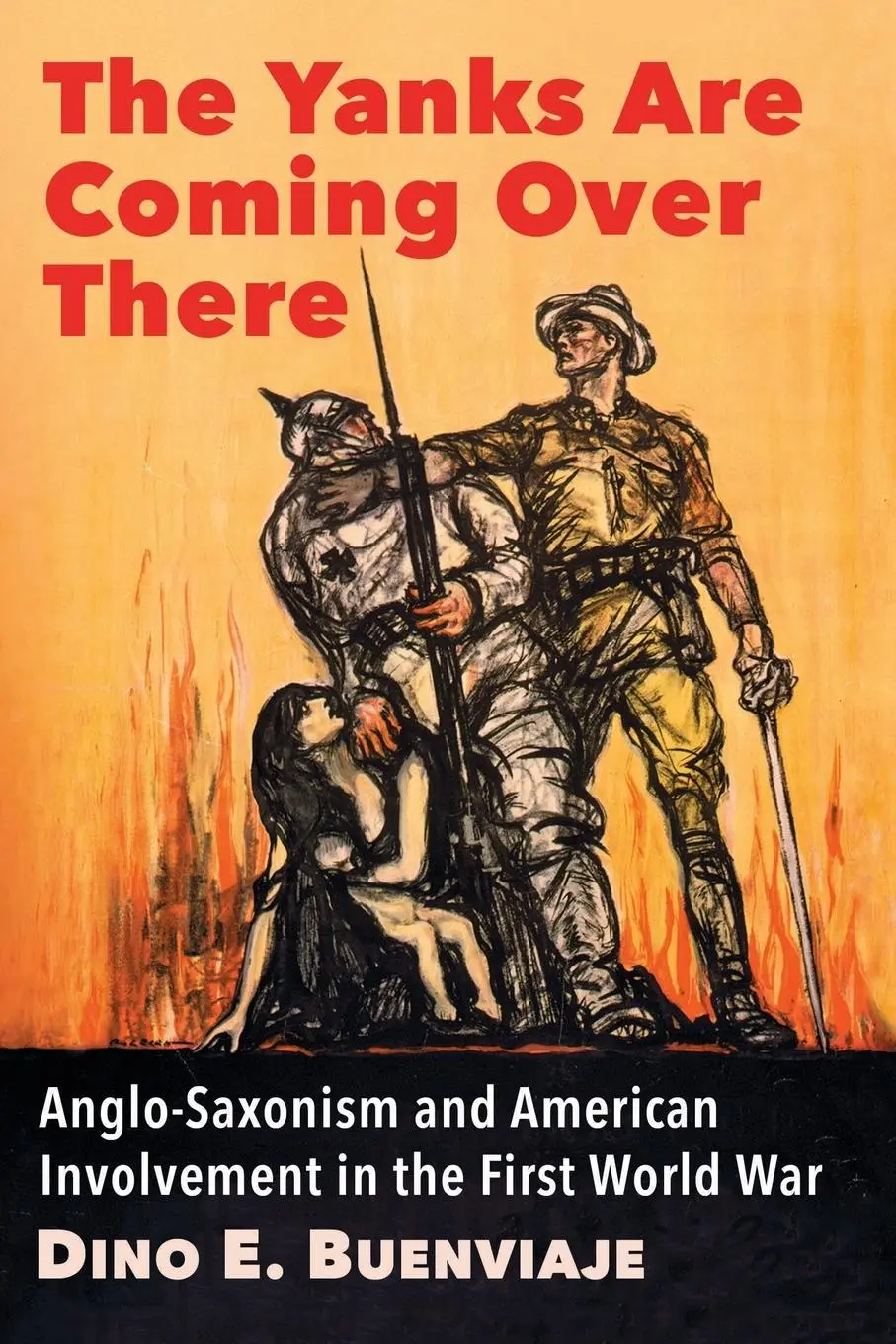 Cover: 9781476668932 | The Yanks Are Coming Over There | Dino E. Buenviaje | Taschenbuch