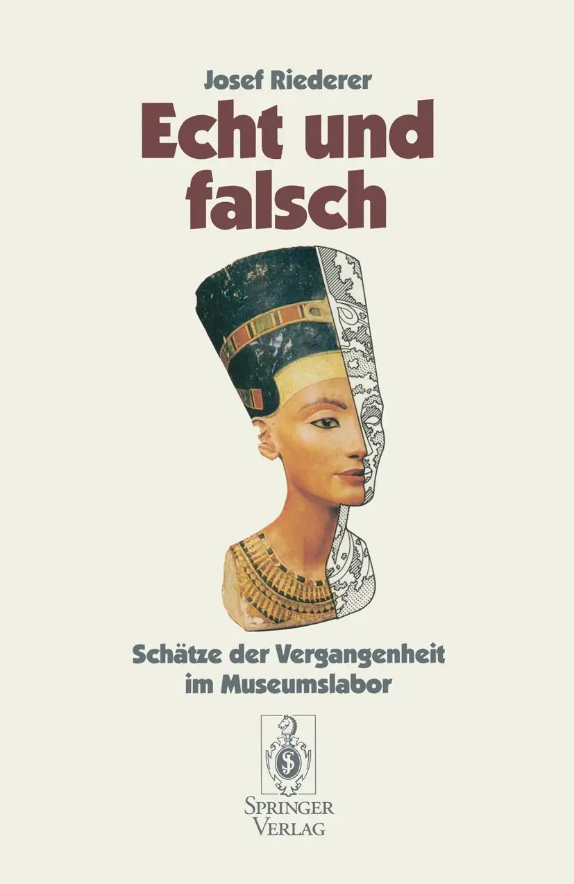 Cover: 9783540578932 | Echt und falsch | Schätze der Vergangenheit im Museumslabor | Riederer Cover: 9783540578932 | Echt und falsch | Schätze der Vergangenheit im Museumslabor | Riederer