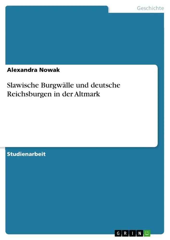 Cover: 9783656028932 | Slawische Burgwälle und deutsche Reichsburgen in der Altmark | Nowak