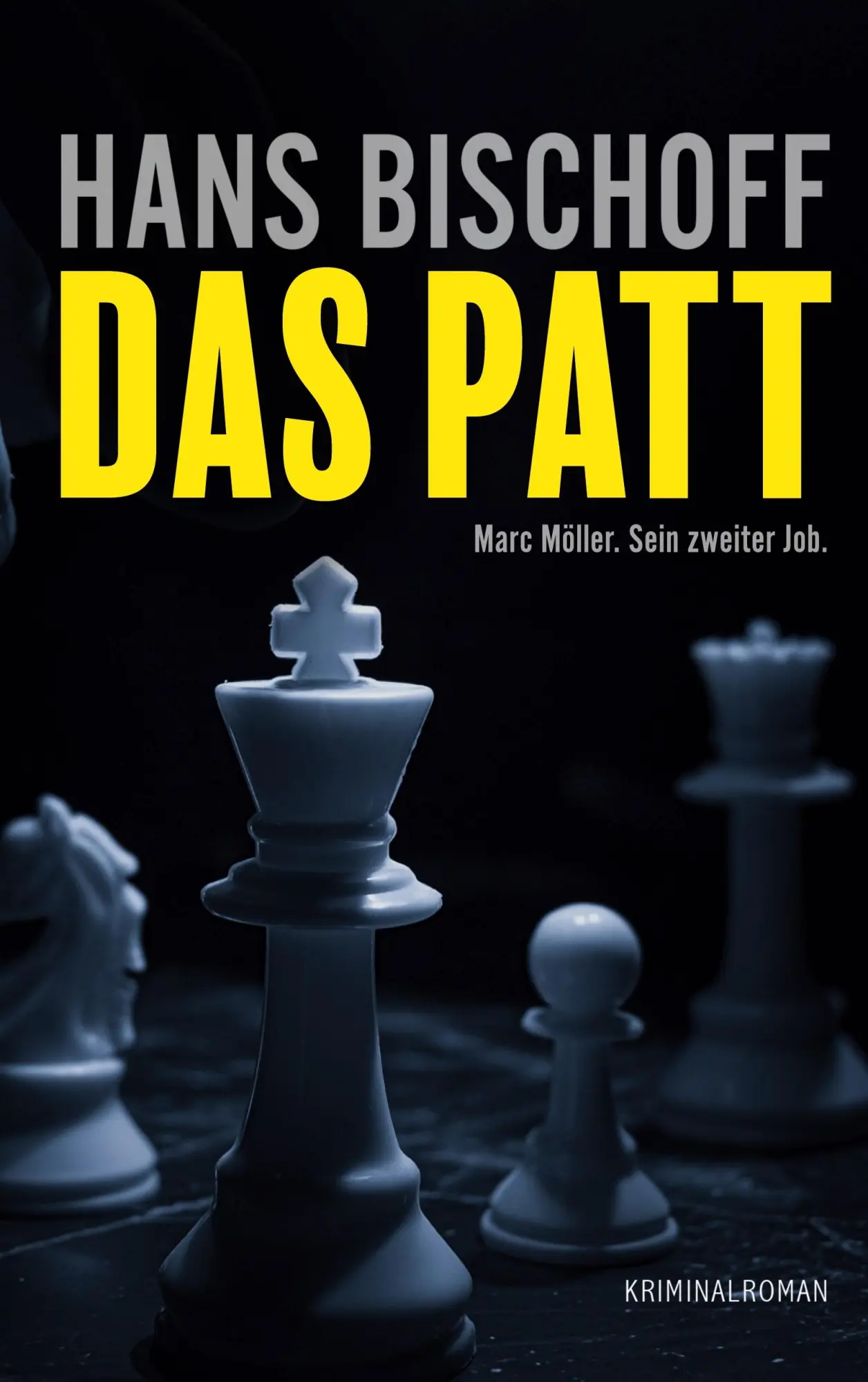 Cover: 9783695188932 | Das Patt | Marc Möller. Sein zweiter Job. | Hans Bischoff | Buch