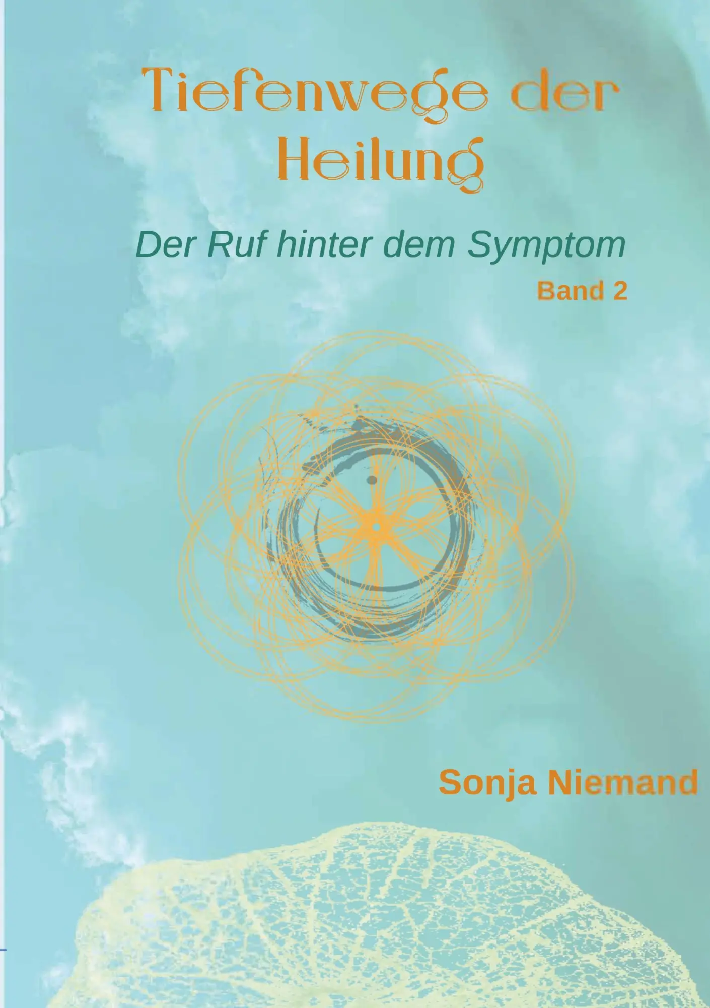 Cover: 9783695708932 | Tiefenwege der Heilung | Der Ruf hinter dem Symptom | Sonja Niemand
