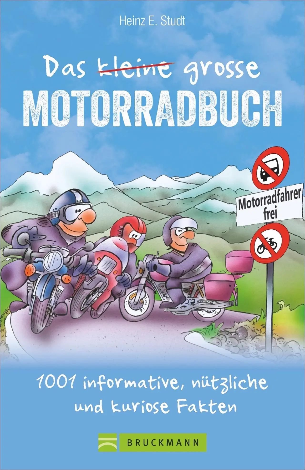 Cover: 9783734308932 | Das kleine große Motorradbuch | Heinz E. Studt | Taschenbuch | 192 S.