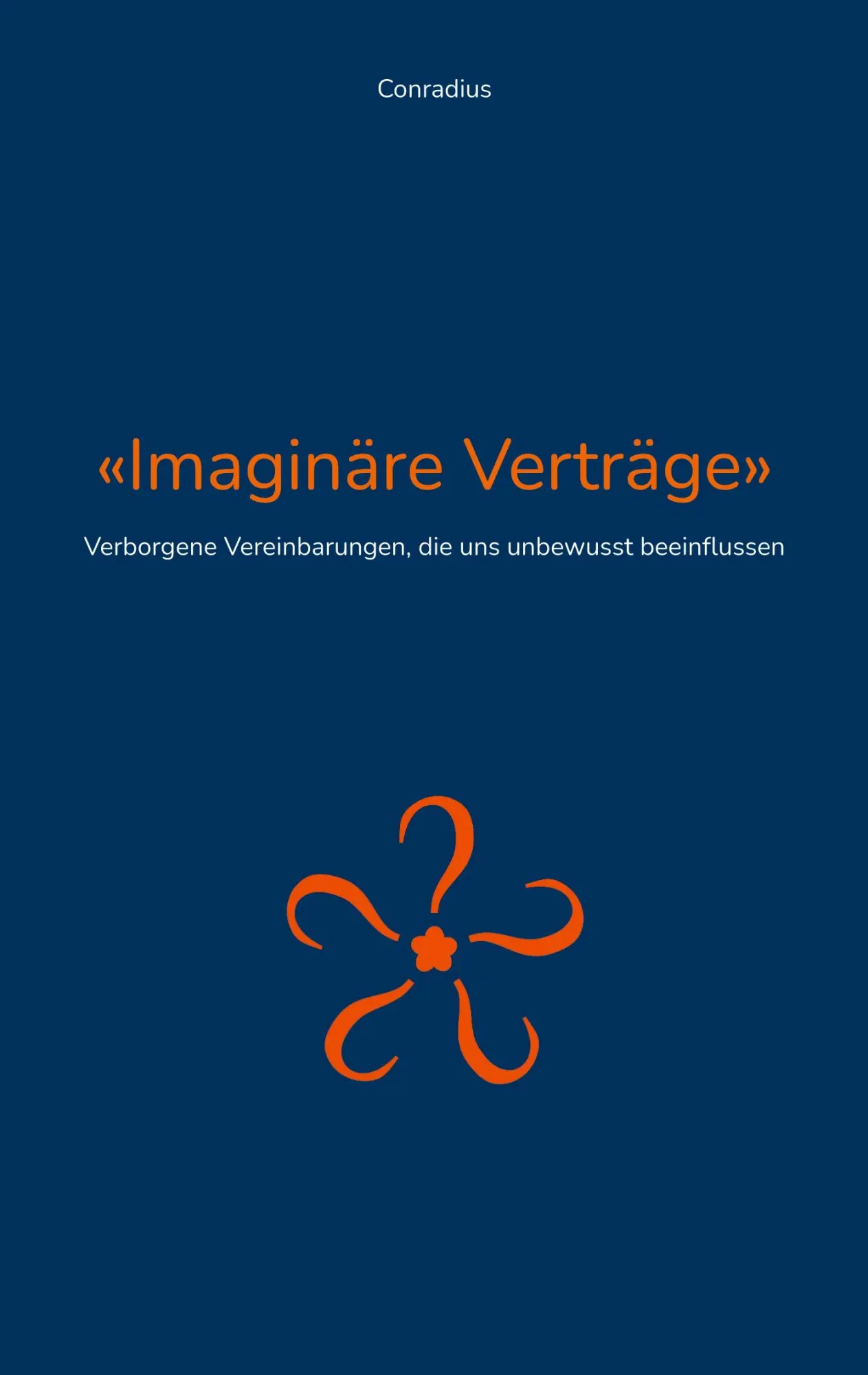 Cover: 9783758308932 | Imaginäre Verträge | Conradius | Taschenbuch | 80 S. | Deutsch | 2023