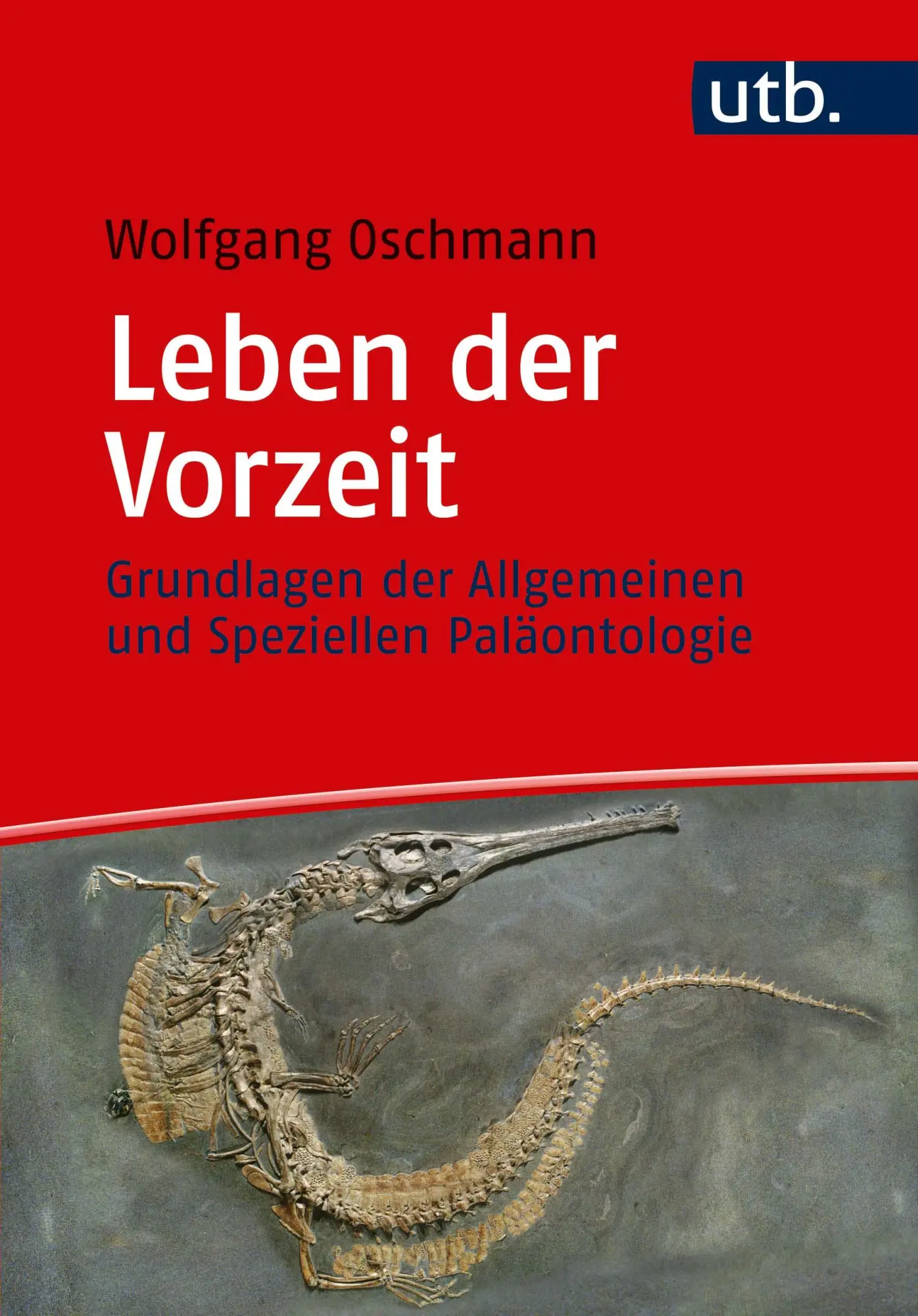 Cover: 9783825248932 | Leben der Vorzeit | Wolfgang Oschmann | Taschenbuch | 400 S. | Deutsch