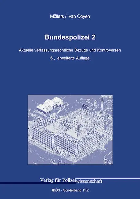 Cover: 9783866768932 | Bundespolizei 2 | Martin H. W. Möllers (u. a.) | Taschenbuch | 238 S.