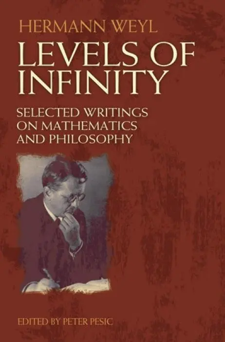 Cover: 9780486489032 | Levels of Infinity | Selected Writings on Mathematics and Philosophy