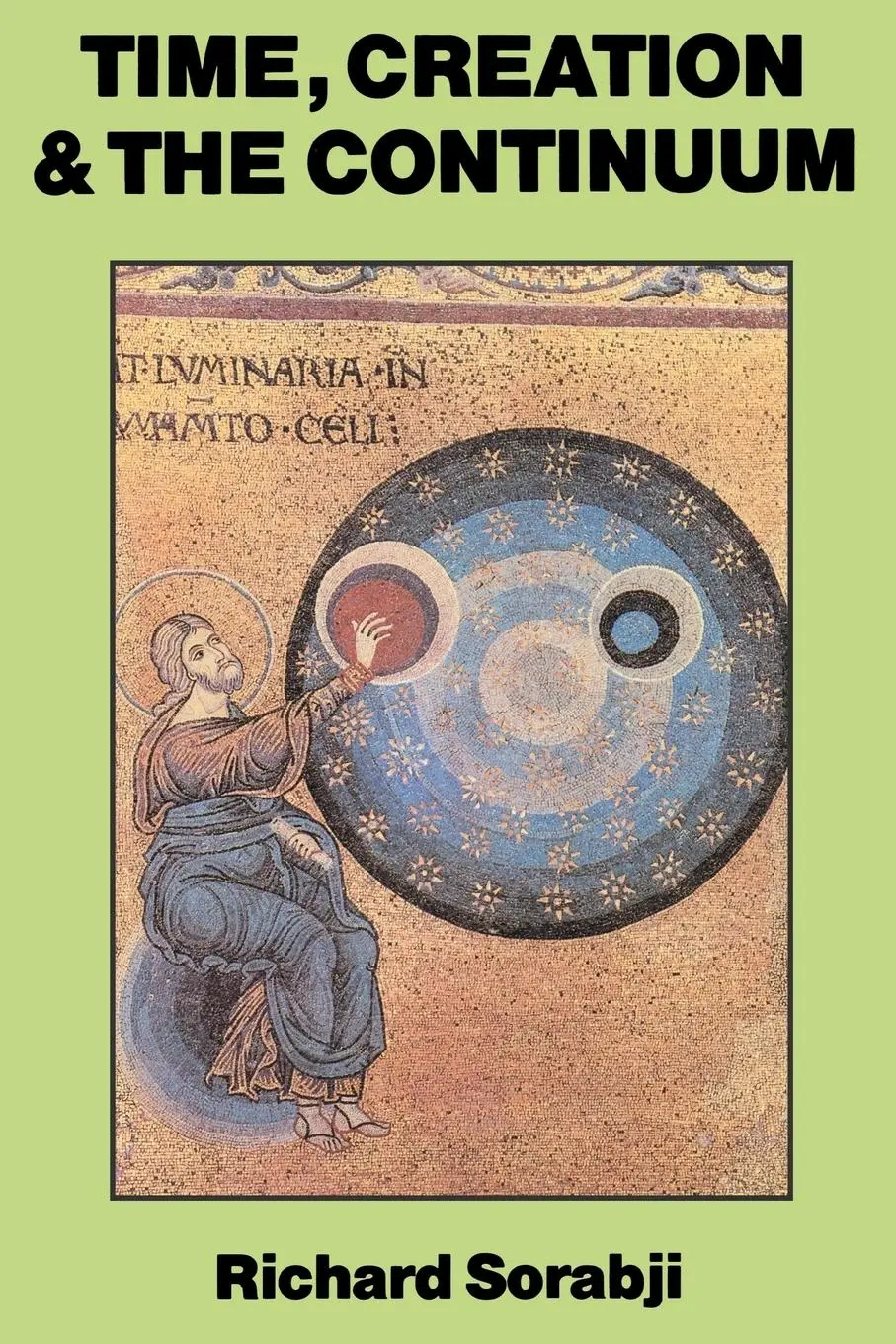 Cover: 9780715619032 | Time, Creation and the Continuum | Richard Sorabji | Taschenbuch