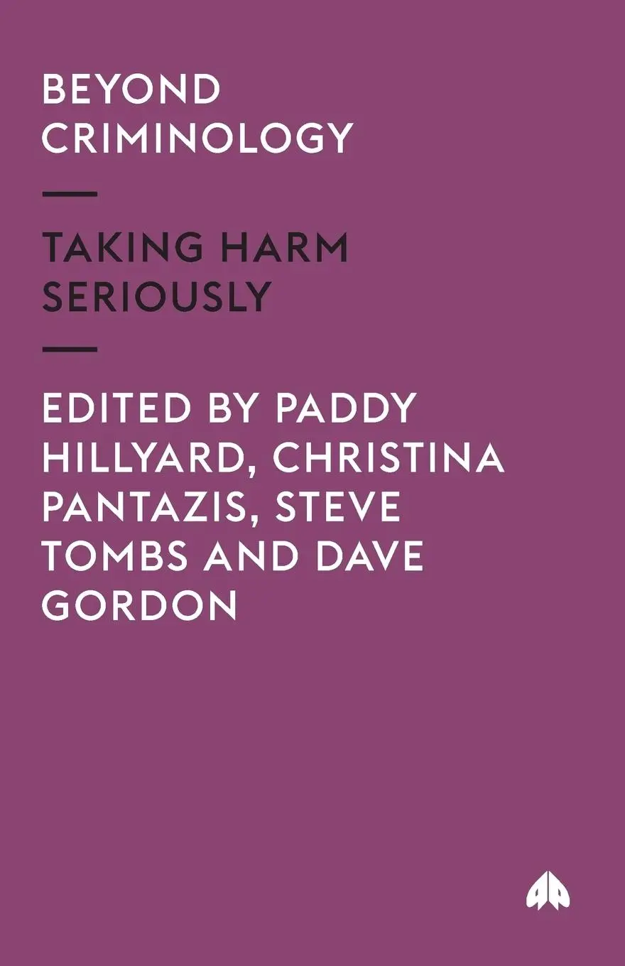 Cover: 9780745319032 | Beyond Criminology | Taking Harm Seriously | Paddy Hillyard (u. a.)