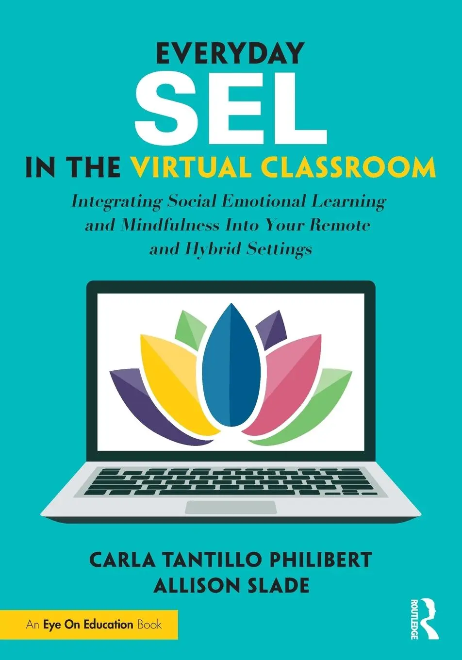 Cover: 9781032009032 | Everyday SEL in the Virtual Classroom | Philibert (u. a.) | Buch Cover: 9781032009032 | Everyday SEL in the Virtual Classroom | Philibert (u. a.) | Buch