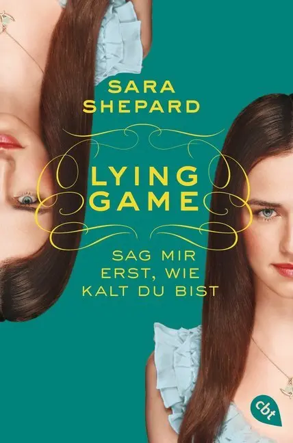 Cover: 9783570309032 | Lying Game - Sag mir erst, wie kalt du bist | Sara Shepard | Buch
