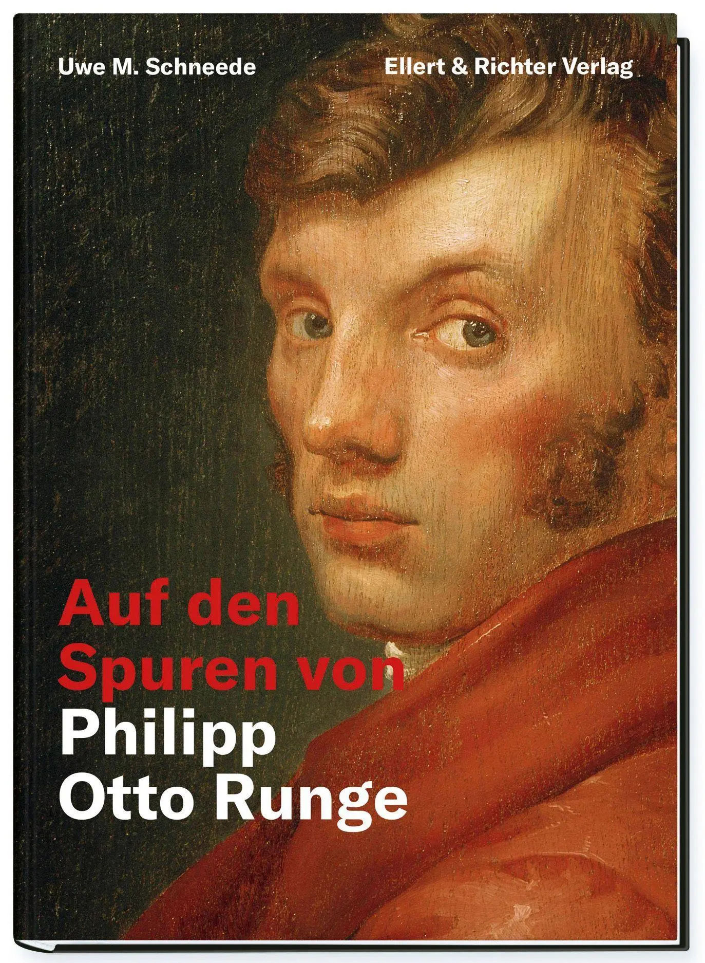 Cover: 9783831909032 | Auf den Spuren von Philipp Otto Runge | Uwe M. Schneede | Buch | 2026