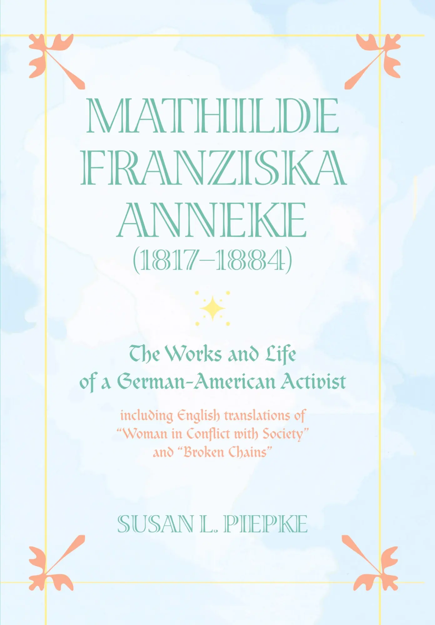 Cover: 9780820479132 | Mathilde Franziska Anneke (1817-1884) | Susan L. Piepke | Taschenbuch