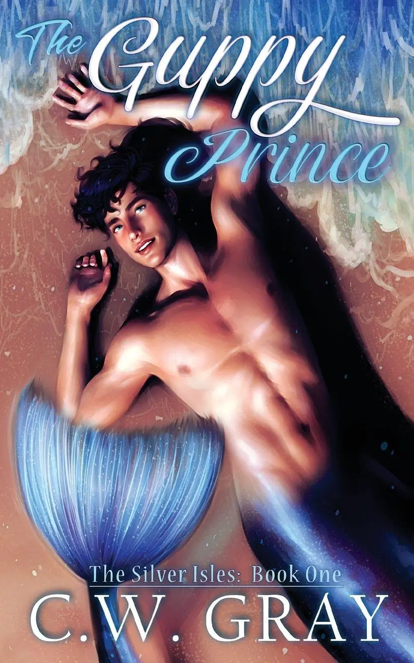Cover: 9781946419132 | The Guppy Prince | C. W. Gray | Taschenbuch | Kartoniert / Broschiert