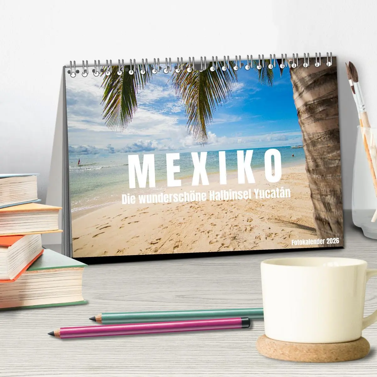 Bild: 9783457609132 | Mexiko - Die wunderschöne Halbinsel Yucatán Fotokalender 2026...