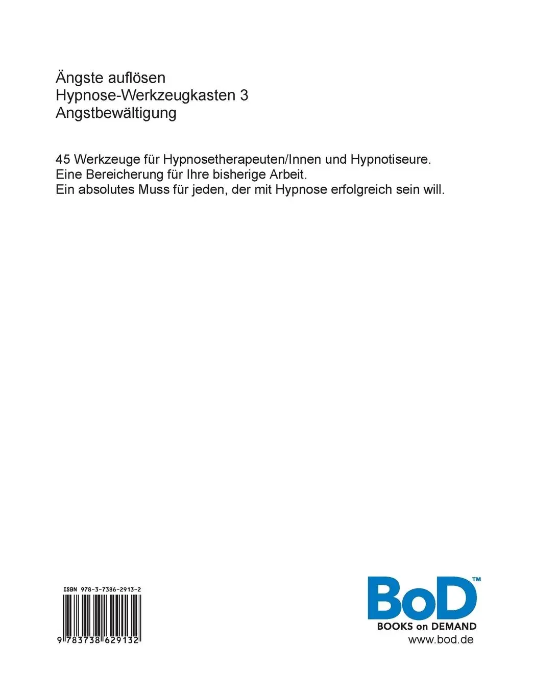 Rückseite: 9783738629132 | Angstbewältigung Hypnose-Werkzeugkasten 3 | Petra Egeling (u. a.)