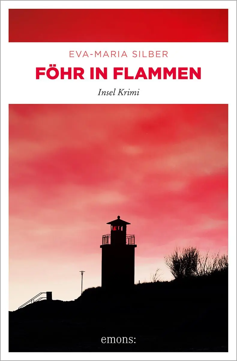 Cover: 9783740819132 | Föhr in Flammen | Insel Krimi | Eva-Maria Silber | Taschenbuch | 2023