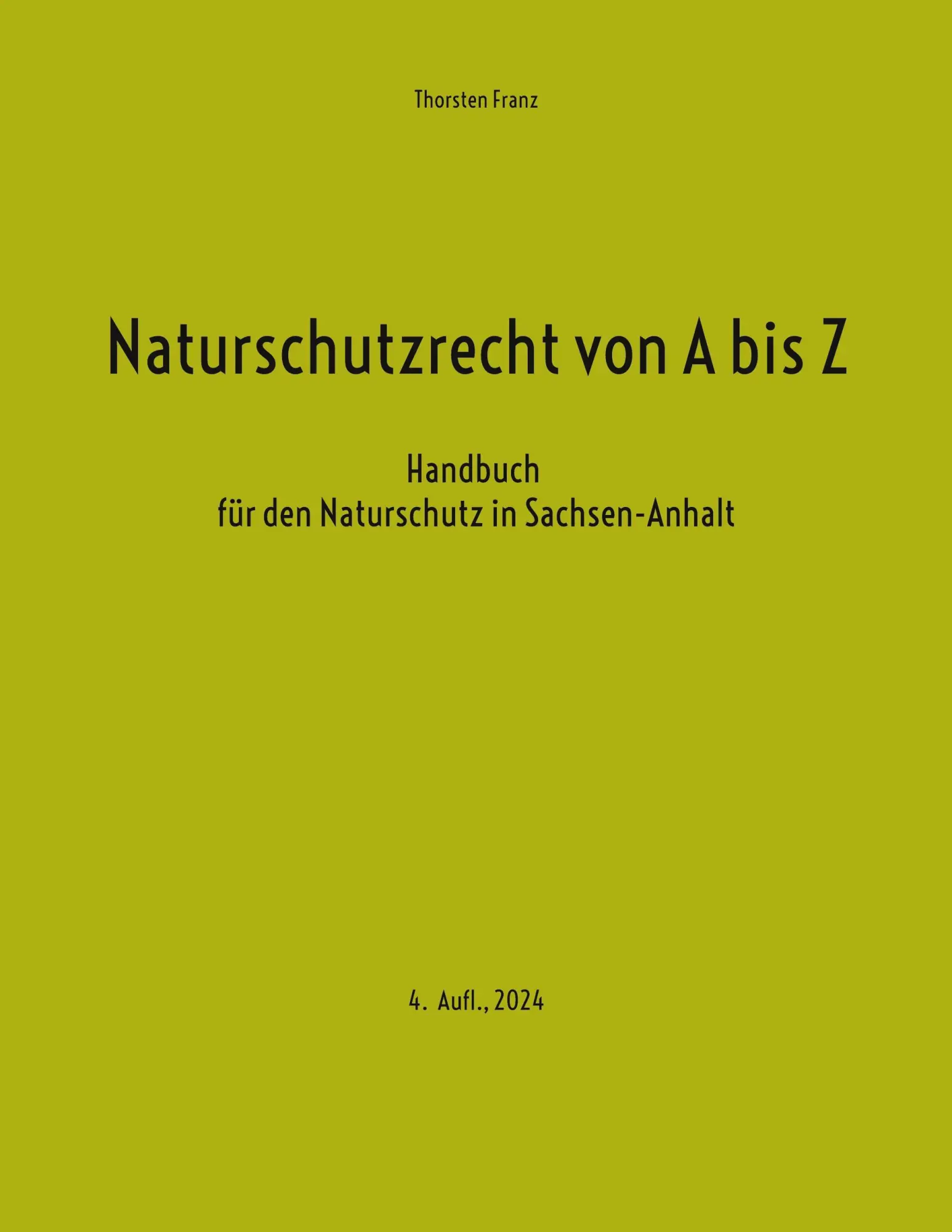 Cover: 9783756829132 | Naturschutzrecht von A bis Z | Thorsten Franz | Taschenbuch | 676 S.