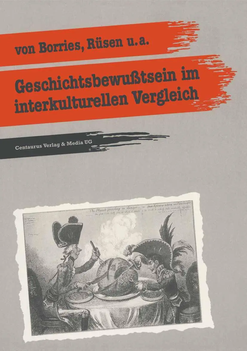 Cover: 9783890859132 | Geschichtsbewusstsein im interkulturellen Vergleich | Rüsen (u. a.)