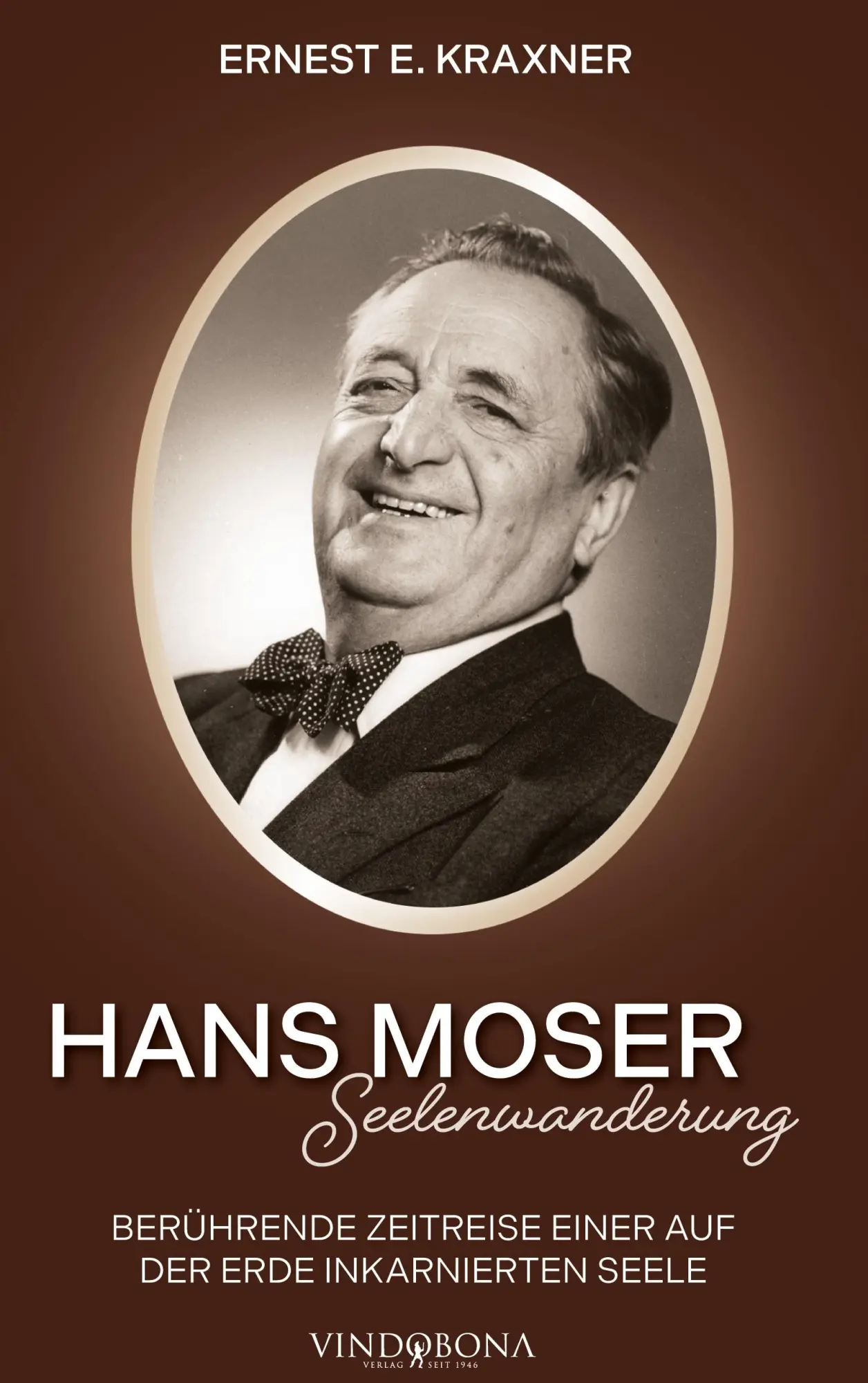 Cover: 9783903579132 | Hans Moser - Seelenwanderung | Ernest E. Kraxner | Buch | Deutsch