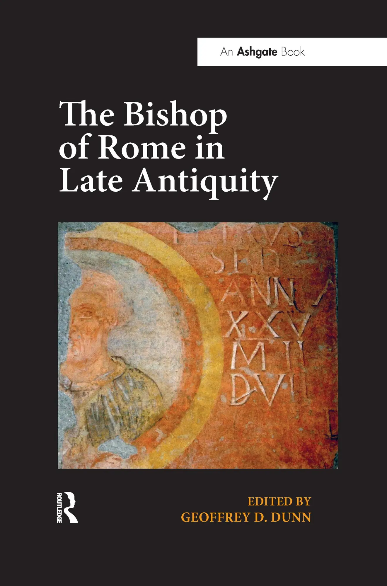 Cover: 9780367599232 | The Bishop of Rome in Late Antiquity | Geoffrey D Dunn | Taschenbuch