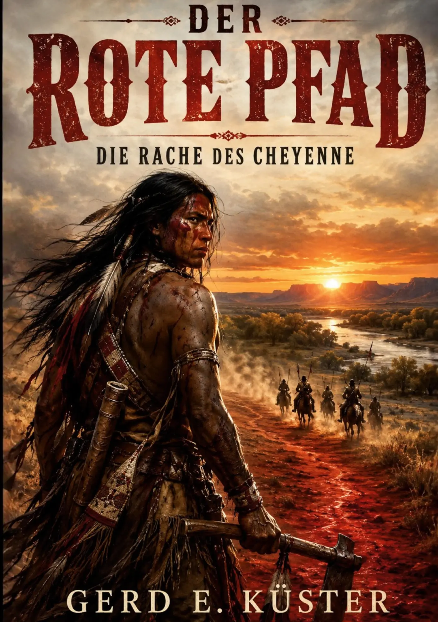 Cover: 9783695679232 | Der rote Pfad - Die Rache des Cheyenne | Gerd E. Küster | Taschenbuch