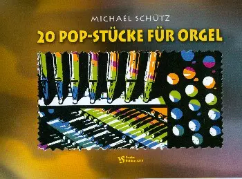 Cover: 9990000679232 | 20 Pop-Stücke für Orgel (z.T. mit Schlagzeug) Ringbindung | Schütz