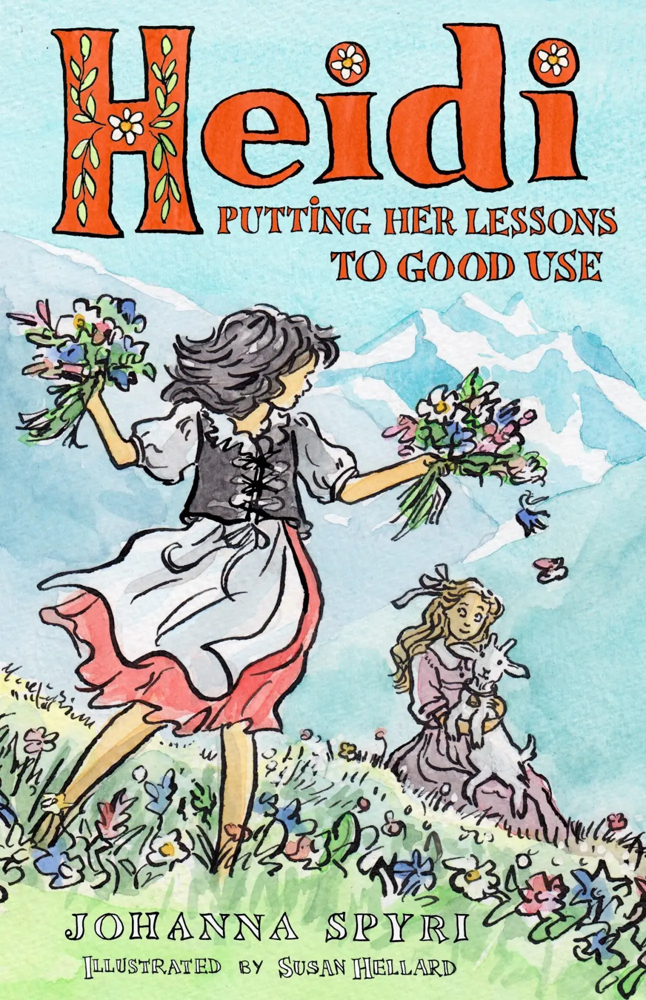 Cover: 9781847499332 | Heidi: Putting Her Lessons to Good Use | Johanna Spyri | Taschenbuch