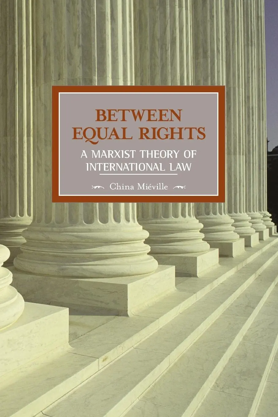 Cover: 9781931859332 | Between Equal Rights | A Marxist Theory of International Law | Buch