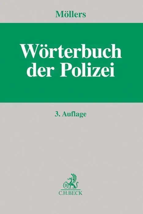 Cover: 9783406719332 | Wörterbuch der Polizei | Martin H. W. Möllers | Buch | IX | Deutsch