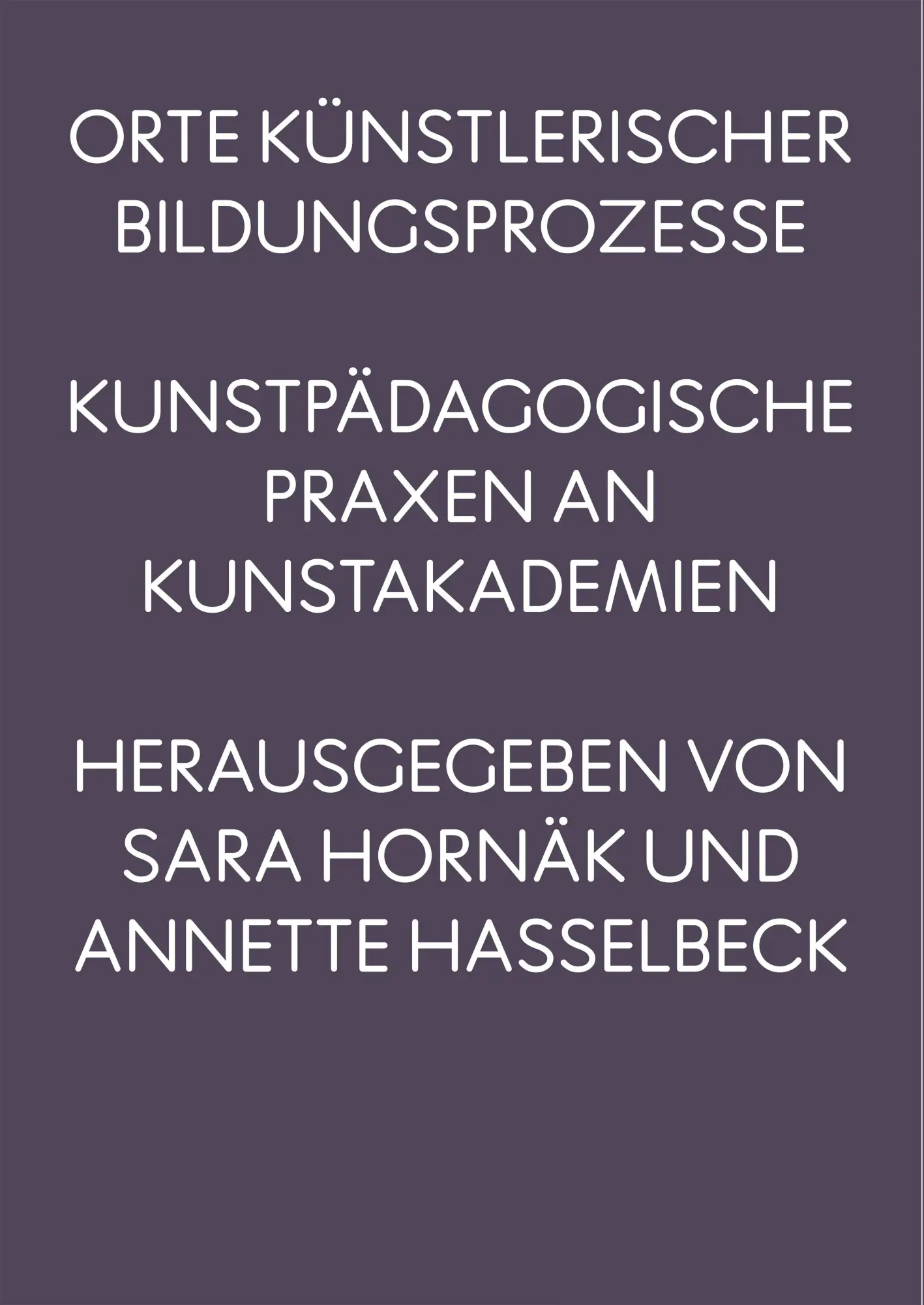 Cover: 9783763979332 | Orte künstlerischer Bildungsprozesse | Sara Hornäk (u. a.) | Buch