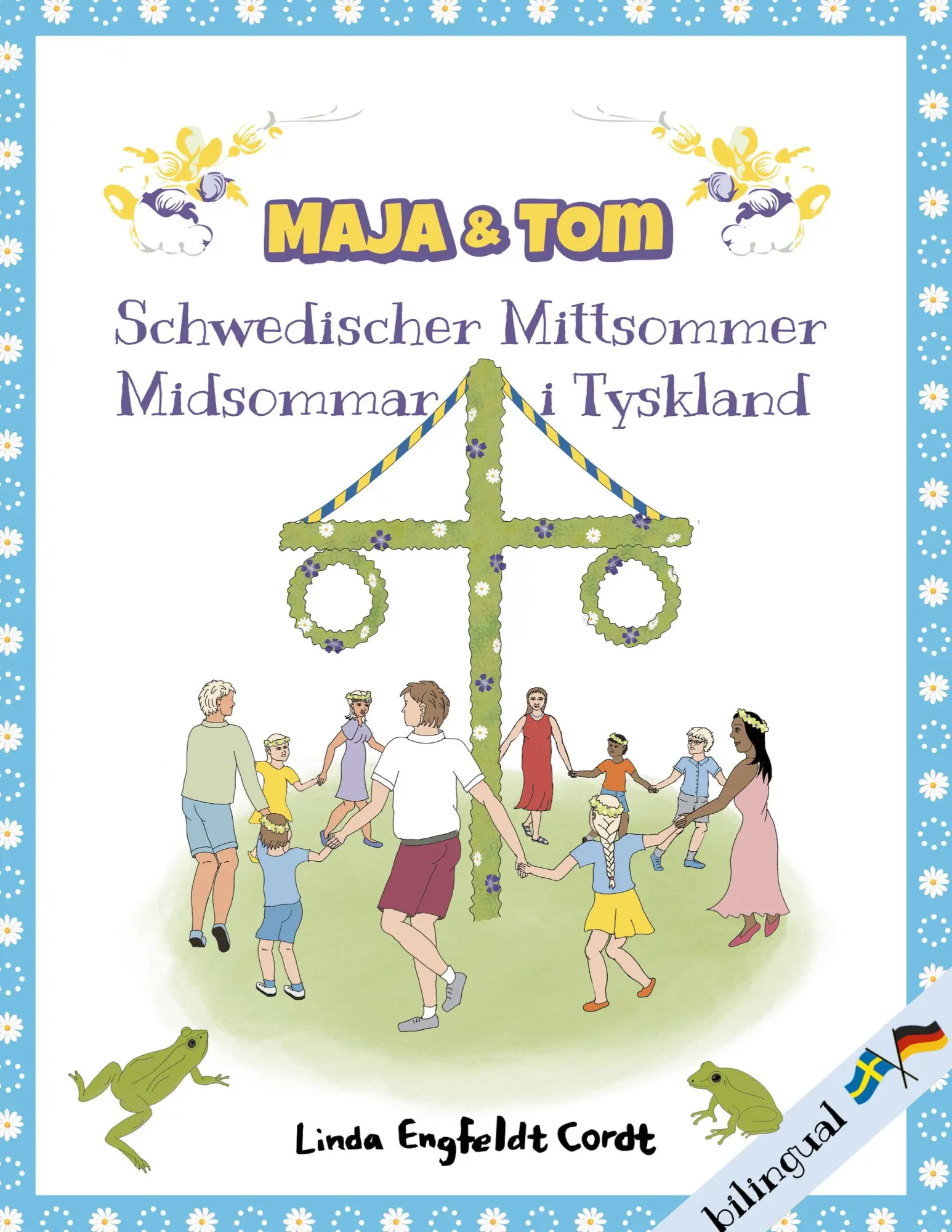 Cover: 9783769399332 | Maja &amp; Tom | Schwedischer Mittsommer - Midsommar i Tyskland | Cordt