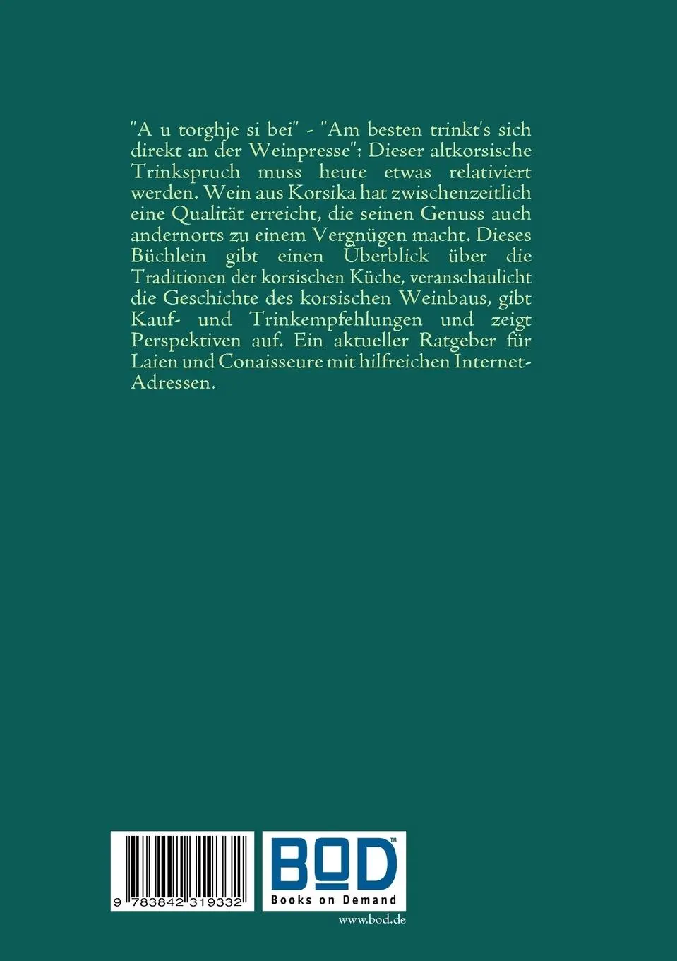 Rückseite: 9783842319332 | A U TORGHJE SI BEI | Wein aus Korsika | Martin Sachse-Weinert | Buch