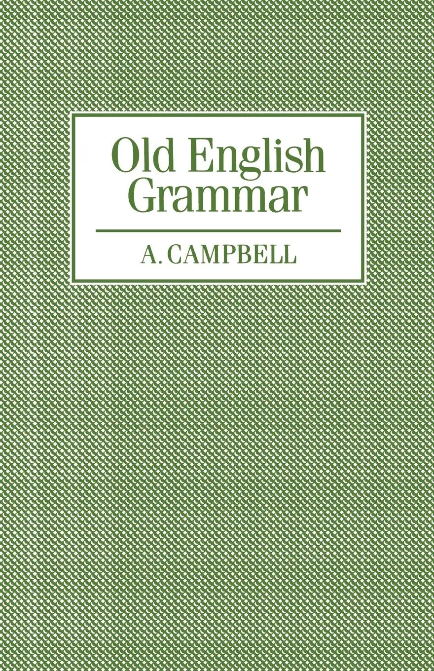 Cover: 9780198119432 | Old English Grammar | A. Mrs Campbell (u. a.) | Taschenbuch | Englisch
